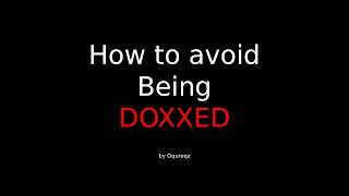how to avoid being DOXXED