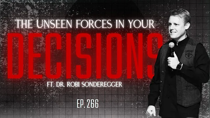 The Unseen Forces Controlling Your Life - Dr Robi Sonderegger