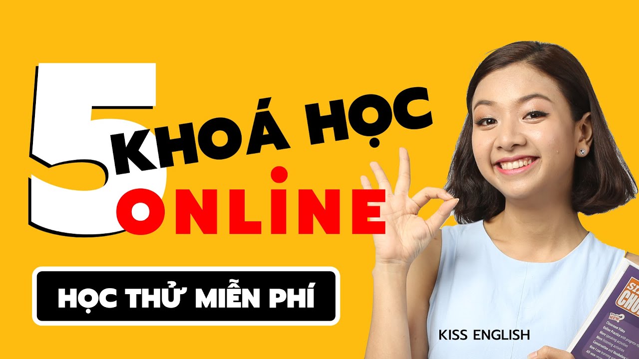 Khóa học tiếng anh online hiệu quả | (Combo) 5 Khoá Học Tiếng Anh Online | KISS ENGLISH