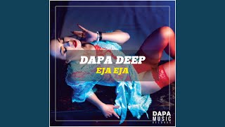 Video thumbnail of "Dapa Deep - Eja Eja"