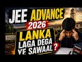 JEE Advanced 2026 💀 Lanka Laga Dega Ye Sawaal | Try If You Dare 😈
