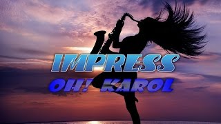 OH! KAROL - IMPRESS chords