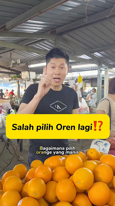 Tengok sampai habis, jgn salah beli #tips #oren