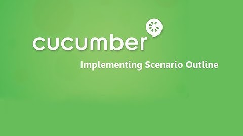 23. Cucumber Framework || BDD || Implementing Scenario Outline.