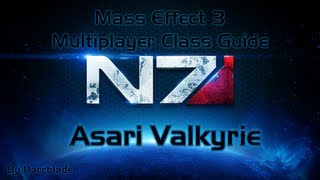 Mass Effect 3 Multiplayer Class Guide : Asari Valkyrie Sentinel