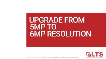 LTS - Free 5MP to 6MP IP Camera Firmware Upgrade!