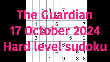 Sudoku solution – The Guardian 17 October 2024 Hard level