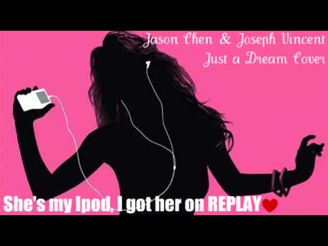 Jason Chen & Joseph Vincent - Just a dream with ly...