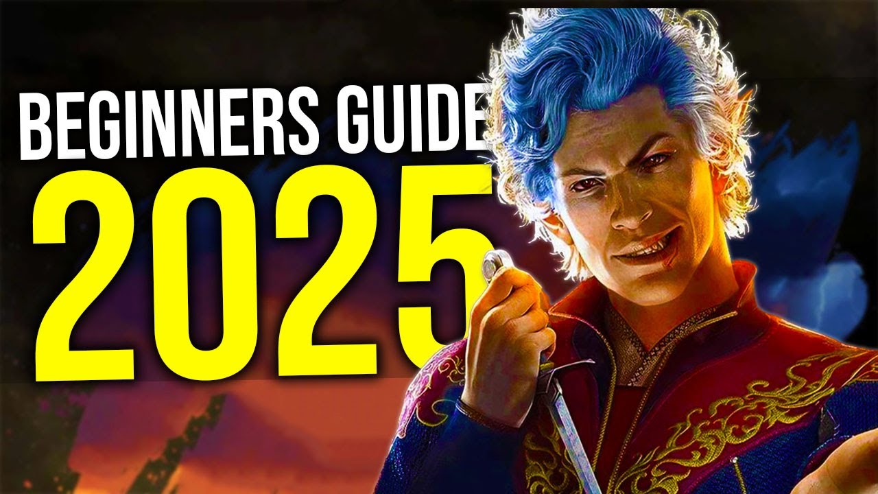 Baldur's Gate 3: The ULTIMATE Beginners Guide (2025)