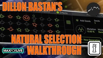Natural Selection - WALKTHROUGH - MaxforLive Devices for Ableton Live by DILLON BASTAN