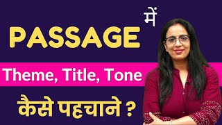 How to Identify  Title, Tone, and Theme of the passage | SSC, CDS, NDA, Cuet, Pgt, Bank, | Rani mam
