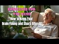 Exercises for the Mind – Keeping Your Brain Young and Sharp