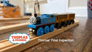 Thomas’ Final Inspection
