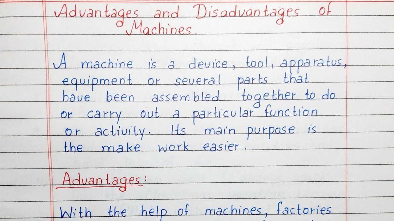 Write an essay on Advantages and Disadvantages of Machines Essay