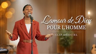 Musique chrétienne en français « L'amour de Dieu pour l'homme »