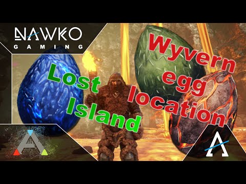 ARK Lost Island Wyvern egg Location - Wyvern egg Location - YouTube