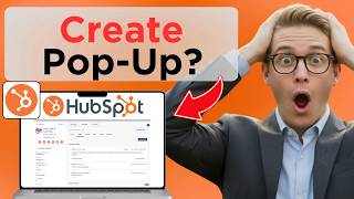 How to Create Pop-Up Forms in HubSpot (Easy Guide)