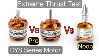 : DYS Motor Vs Standard Motor | Extreme Thrust Test | Max Power