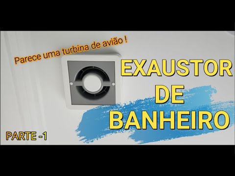 MANUTENÇÃO:  EXAUSTOR DE BANHEIRO