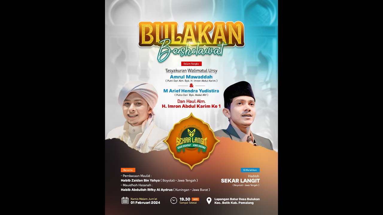 BULAKAN BERSHOLAWAT BERSAMA HABIB RIFKY ALAYDRUS & HABIB ZAIDAN BIN YAHYA