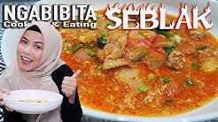 Masak & Makan SEBLAK Special - Durasi: 14.03. 