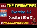 Ch# 2| Derivatives | Exercise 2.2 Q 45 to 47| Calculus by SM Yusuf Lec 33| in Hindi