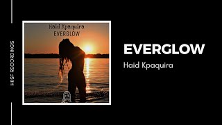 Video thumbnail of "Haid Kpaquira - Everglow (Official Audio)"