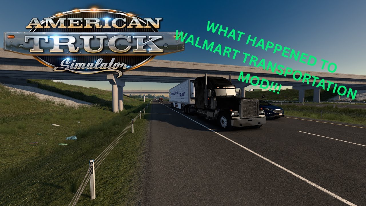 A Truck Driver Plays American Truck Simulator|What happened to Walmart Transportation??