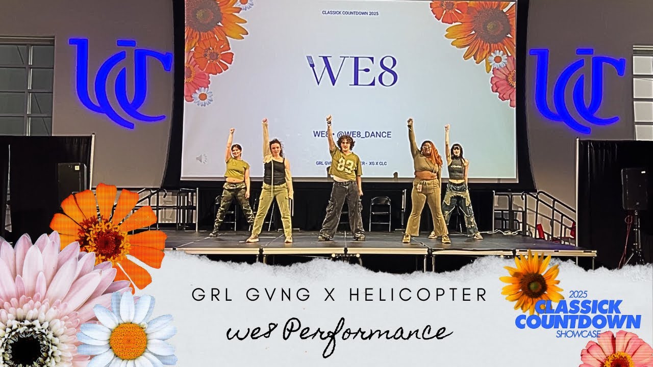 [KPOP IN SCHOOL] 'GRL GVNG x HELICOPTER' - We8 Dance Group [CLASSICK Countdown Showcase 2025]