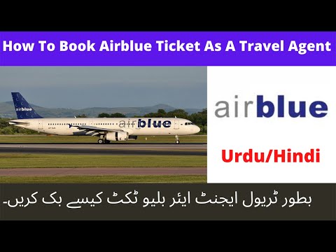 How To Book Airblue Ticket As A Travel Agent | Airblue Travel Agent ID Main Ticket Booking Ka Tariqa