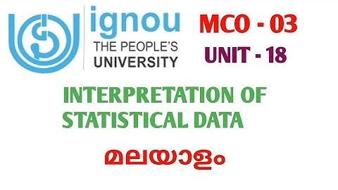 MCO - 03 | UNIT - 18 INTERPRETATION OF STATISTICAL DATA | MALAYALAM | IGNOU