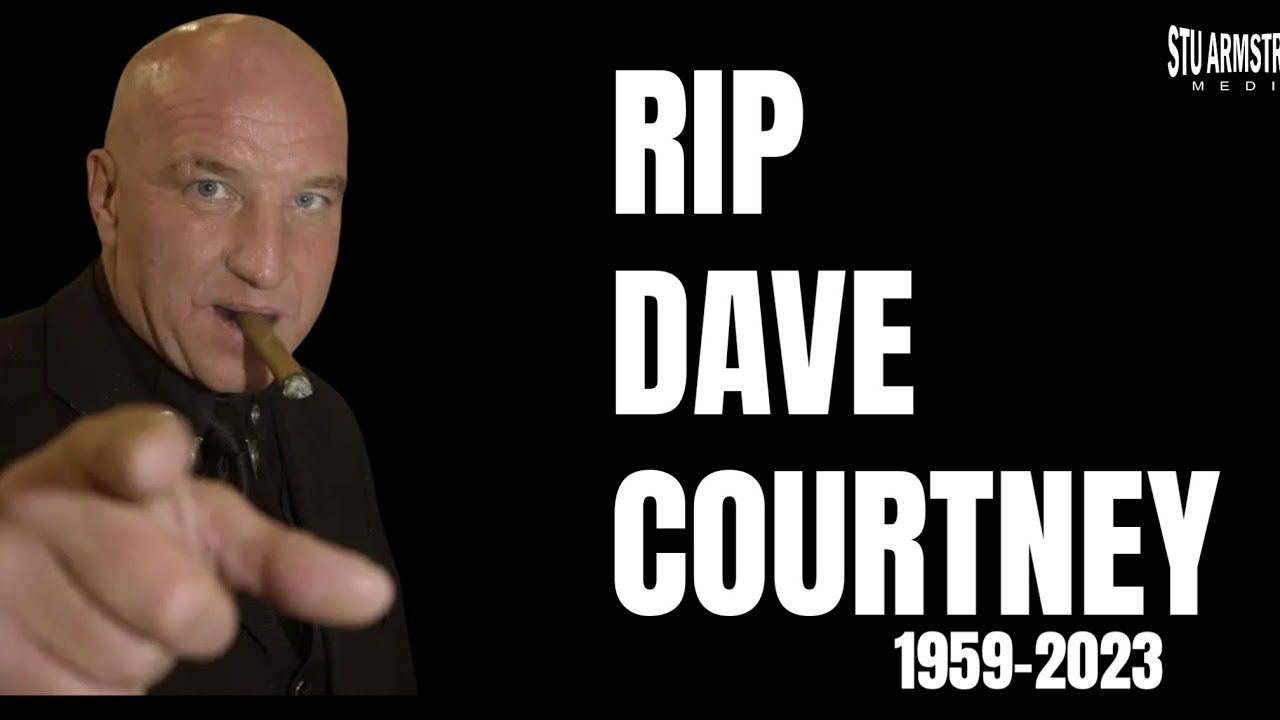 Tribute to Dave Courtney
