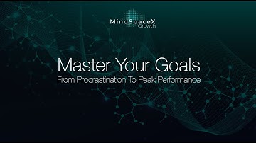 Master Your Goals: Foundation of Effective Goal Setting (Module 1)