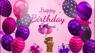 Happy Birthday Selena | Selena Happy Birthday Song | Selena