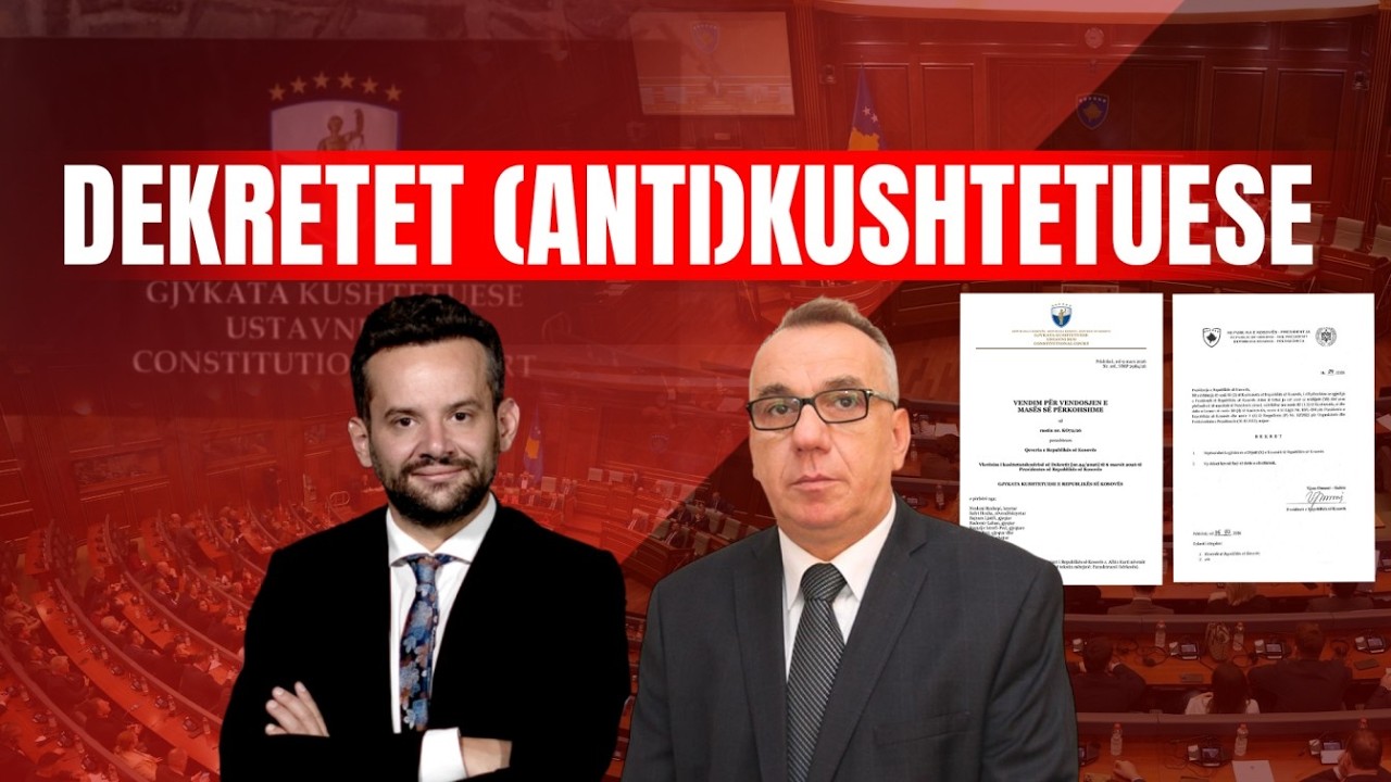🔴 Politiko -Dekretet (anti)kushtetuese  -  09.03.2026