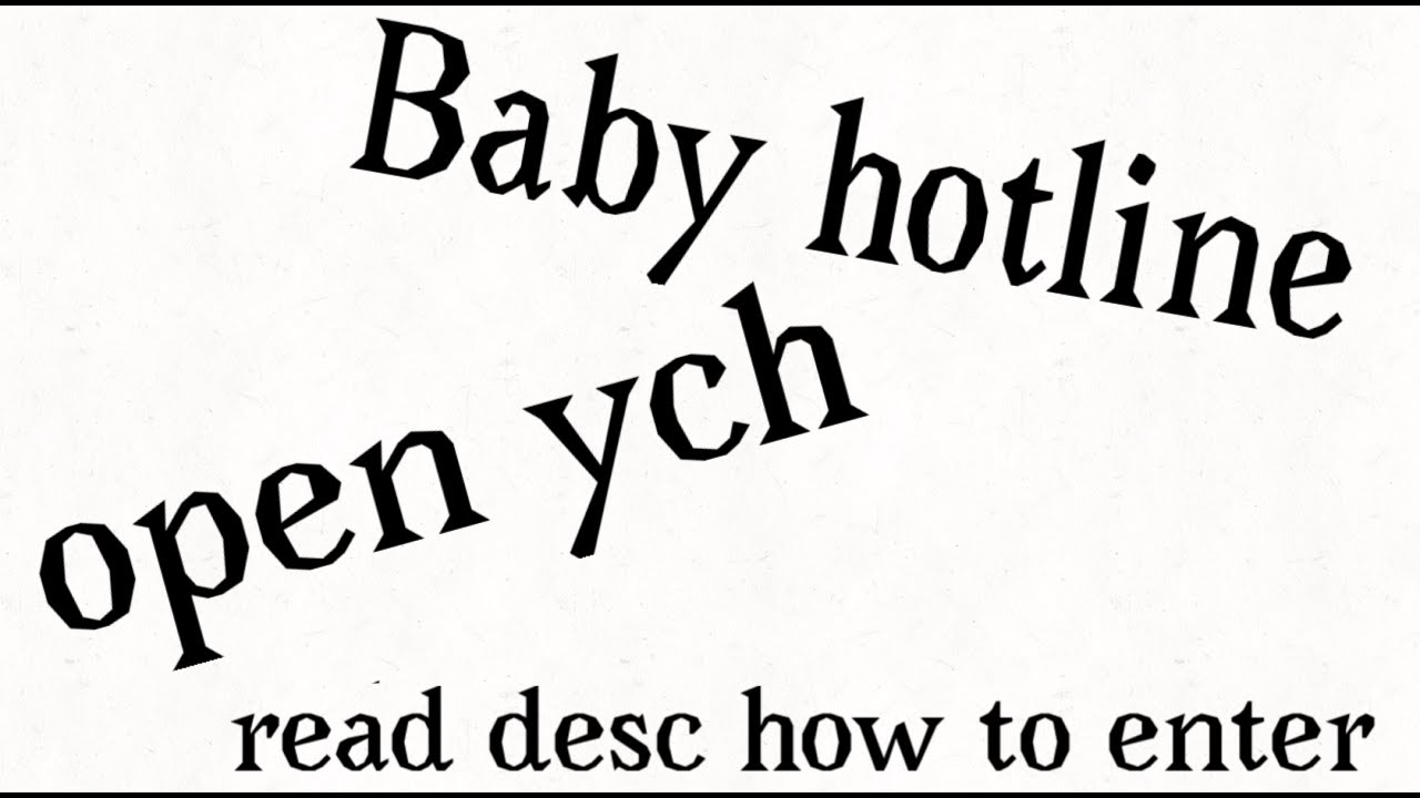 Baby hotline Open ych read desc how to enter YouTube