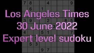 Sudoku solution – Los Angeles Times sudoku 30 June 2022 Expert level