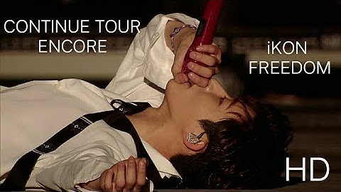 iKON - FREEDOM (CONTINUE TOUR IN SEOUL ENCORE HD)