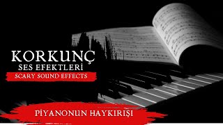 Piyanonun Haykırışı - KORKUNÇ SES EFEKTLERİ Resimi