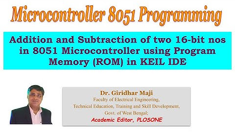 Microcontroller Programming | Addition and Subtraction of 16 bit numbers from Program Memory (ROM)