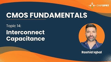 Topic 14- CMOS | Interconnect Capacitance
