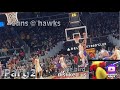 Hawks vs Suns part 2 *gameplay* courtside experience