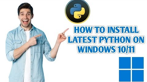 How to Install Python on windows 10/11
