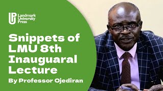 Landmark University 8th Inaugural lecture | April 13, 2023 | Snippets