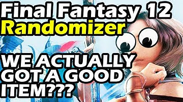 Final Fantasy 12 Randomizer Part 18 I Got Something Good!