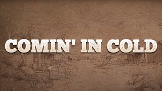 Bailey Zimmerman - Comin' In Cold / Lyrics