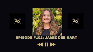 Episode 102: Jamie Dee Hart