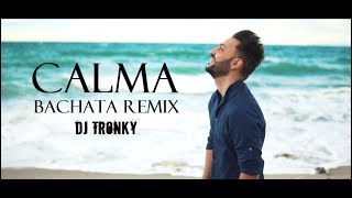 Calma (Bachata Version) - DJ Tronky ft. Stefano Syzer Germanotta [OFFICIAL VIDEO 2019] chords