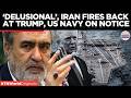 BREAKING: Iran Warns Trump, Calls Hormuz Plan ‘Delusional’ Amid Rising Tensions | Times Now World