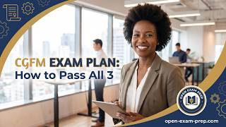 CGFM Exam 2026: A Study Plan to Pass All 3 Exams